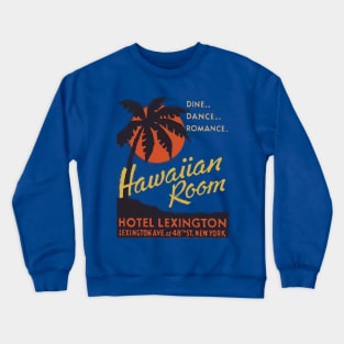 Hawaiian Room Crewneck Sweatshirt